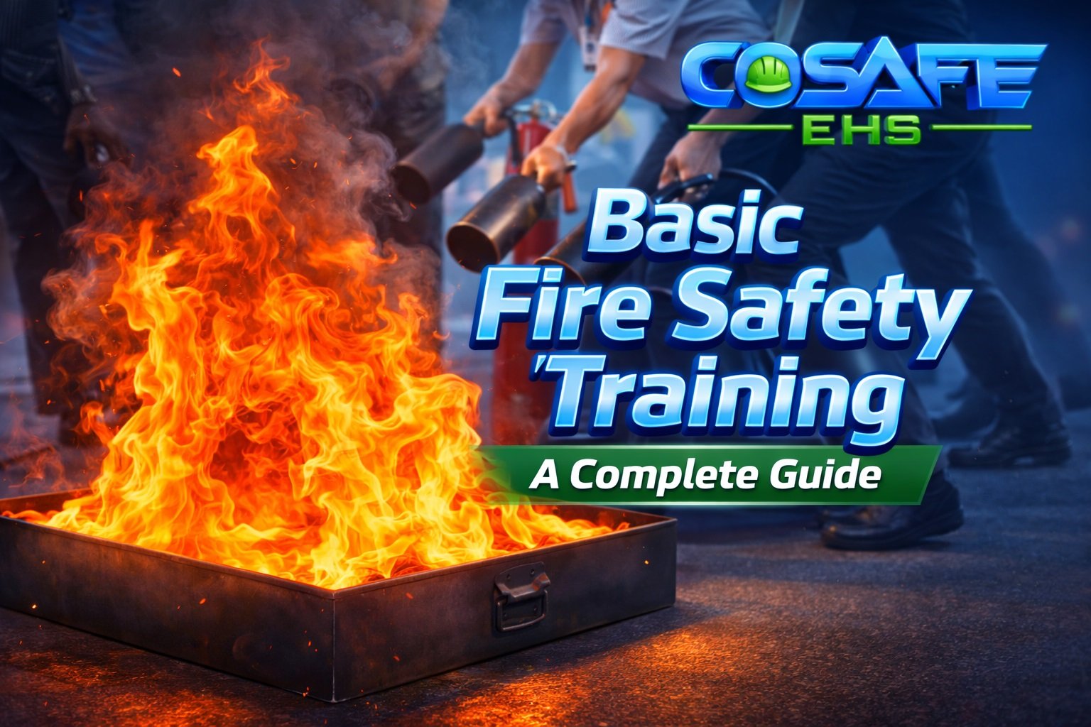Basic Fire Safety Training in Bangalore: A Complete Guide for Workplace Safety